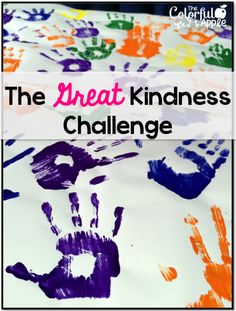 the great kindness challenge with handprints on it and text overlay that reads, the