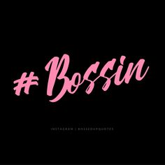 the word bossin written in pink ink on a black background