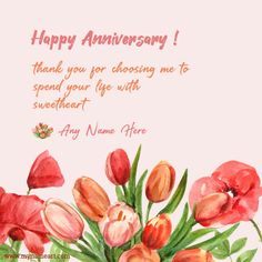 a bouquet of flowers with the words happy anniversary thank you for choosing me to spend your life with sweetheart