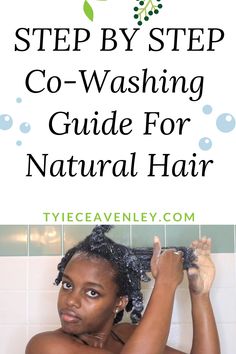 Washing Natural Hair Black Women, How To Wash Natural Hair Black, Cowash Natural Hair, Co Washing Hair, What Is Co Washing Hair, Wash Routine For 4c Hair, Washing Hair Tips Black Women, How To Properly Wash Your Hair Black, Co Wash Natural Hair