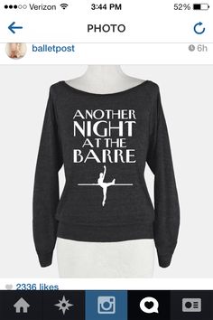 a black sweater with white text that says another night at the barre on it