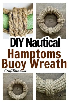 the instructions for how to make a diy nautical knot wreath