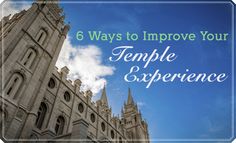 an image of a castle with the words 6 ways to improve your temple experience on it