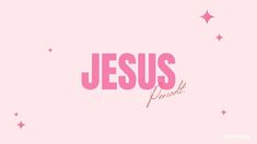 the word jesus is surrounded by pink stars