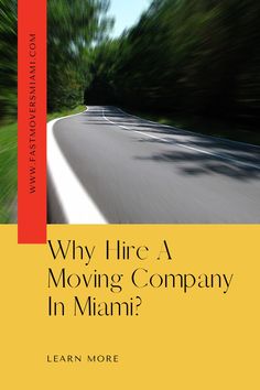 the book cover for why hire a moving company in miami? by lean moree