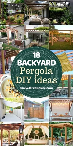 backyard pergola diy ideas with lots of different pictures and text overlays