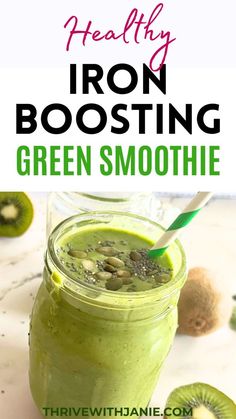 green smoothie in a mason jar with kiwis around it and the text healthy iron boostering green smoothie