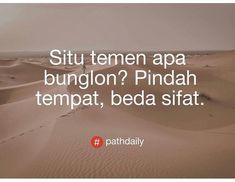 a desert scene with the words situ temen apa bungln? pindah tempat, beda sifatt