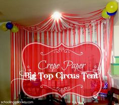 a red and white striped curtain with the words crepe paper big top circus tent