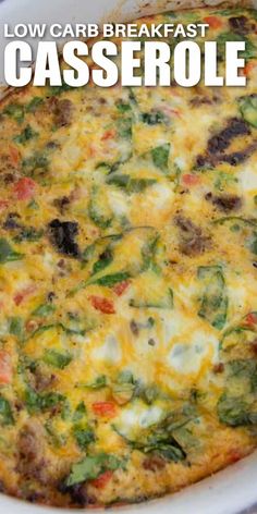 a casserole dish in a white bowl with the words low carb breakfast casserole