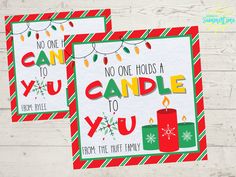 two christmas cards with the words, no one holds a candle to you