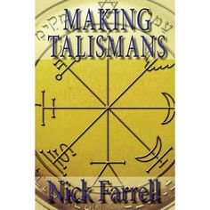 the cover of making talismans by nick farrell, with an image of a