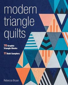 Modern Triangle Quilts Paper Piecing Tutorial, Triangle Quilts, Quilt Modernen, Medallion Quilt, Modern Rainbow, Rainbow Quilt, Sampler Quilts, House Quilts, Quilt Block Tutorial