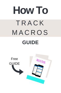 the text how to track macros guide with an image of a cell phone on it