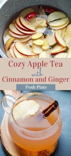 an apple cider with cinnamon in it and the title overlay reads cozy cinnamon apple tea with ginger