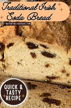 a loaf of irish soda bread with raisins on top and the words traditional irish soda bread