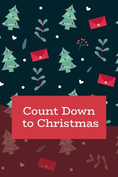 a christmas card with the words count down to christmas