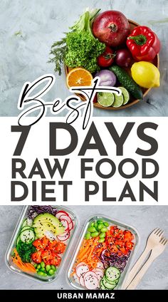 Best 7 Days Raw Food Diet Plan Raw Veggie Lunch Ideas, Fruit Vegetable Diet, 21 Day Raw Food Cleanse, Raw Fruits And Vegetables Diet Recipes, Fruit And Vegetable Cleanse 7 Day, Raw Meals Ideas, Raw Fruits And Veggies Diet, All Fruit And Veggie Diet Plan