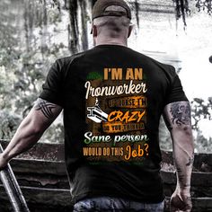 Ironworker Shirt / Ironworker Hoodie / Ironworker Shirt / Ironworker T-shirt / Ironworker Gift / I am an Ironworker Of Course Shirt Heavy Equipment Operator Shirts, Carpenters Shirts, Chef Shirt, Equipment Operator, Gifts For Carpenters, Heavy Equipment Operator, Pitbull Shirts, Chef Shirts, Farmer Shirt