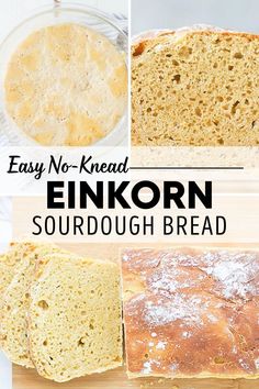 easy no - knead enikorn sourdough bread recipe with text overlay