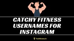 a man holding his hands up with the words catchy fitness usernames for instagram