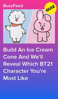 an ice cream ad with the text build an ice cream cone and we'll reveal which b71 character you're most like