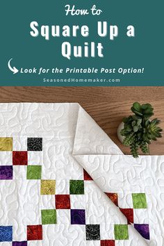 a quilt on top of a table with the title how to square up a quilt