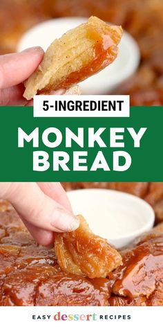 a person dipping some food into a bowl with the words 5 ingredient monkey bread on it