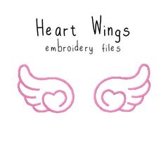 two pink hearts with wings and the words heart wings embroidery files