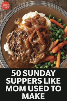 the cover of 50 sunday suppers like mom used to make dinner with peas, carrots and mashed potatoes