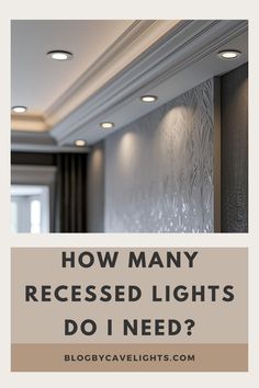 the words how many recessed lights do i need?