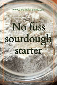 no fuss sourdough starter in a jar