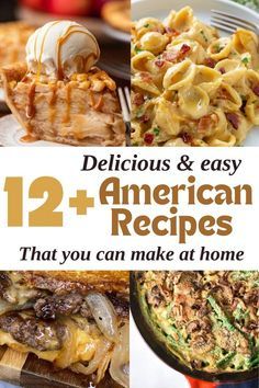 twelve delicious and easy american recipes that you can make at home