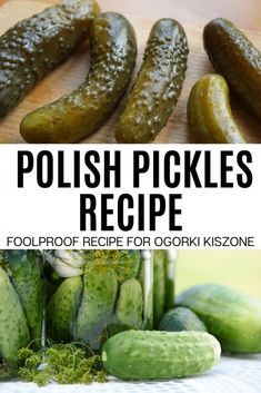 pickles and cucumbers on a cutting board with the title polish pickles recipe