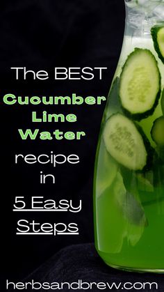 the best cucumber lime water recipe in 5 easy steps