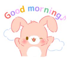 a pink bunny with the words good morning on it