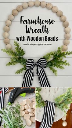 a collage of photos showing how to make a farmhouse wreath with wooden beads and greenery