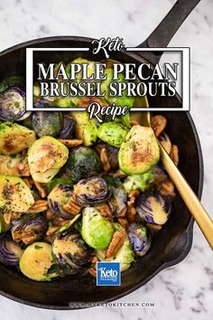 a skillet filled with brussel sprouts, nuts and broccoli