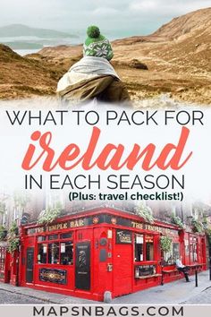 two pictures with the words what to pack for ireland in each season plus travel checklist