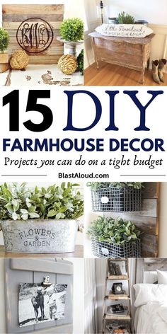 15 diy farmhouse decor projects you can do on a tight budget