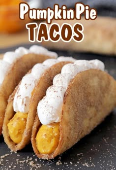 pumpkin pie tacos with whipped cream on top and oranges in the background text reads pumpkin pie tacos