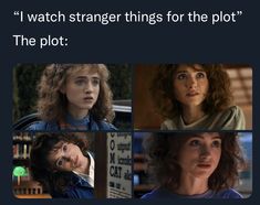 there are four different pictures of the same person in this photo, and one is saying i watch strange things for the plot