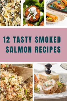 twelve tasty smoked salmon recipes with text overlay