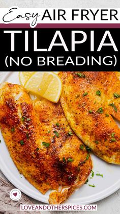 Juicy, flaky and delicious, this Air Fryer Tilapia without breading is ready in 10-minutes. This low-carb and keto friendly recipe is perfect for busy weeknights. Serve it with a side of salad or vegetables for a hearty dinner! Looking for an easy and quick dinner? Then you need to try tilapia in air fryer. Tilapia fillets get cooked in about 10 minutes in the air fryer making it a great option for a quick and delicious dinner on a busy weeknight. Make this easy No-Breading Air Fryer Tilapia! | @loveandotherspices Tilapia In Air Fryer, Air Fryer Fish Recipes, Tilapia Recipe, Air Fryer Fish, Fish Dinner Recipes, Air Fried Food