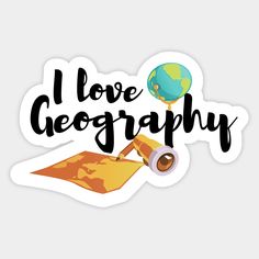 i love geography sticker on a white background