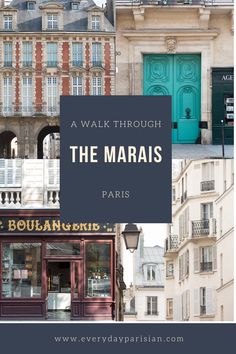 the maraais in paris, france with text overlay that reads a walk through the maraais