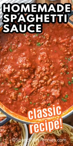 homemade spaghetti sauce in a pan with the words classic recipe on it and an image of pasta