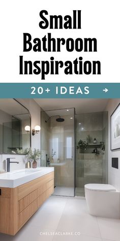 a bathroom with the title small bathroom inspiration 20 + ideas on it's cover