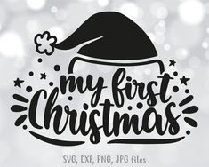 my first christmas svg file with santa's hat and stars in the background