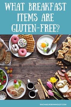 what breakfast items are gluten - free? with text overlay that reads, what breakfast items are gluten - free?